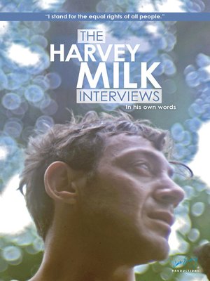 The Harvey Milk Interviews - ebook